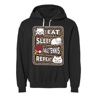 Eat Sleep Table Tennis Repeat Ping Pong Lover Outfit Garment-Dyed Fleece Hoodie