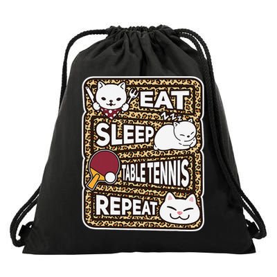 Eat Sleep Table Tennis Repeat Ping Pong Lover Outfit Drawstring Bag