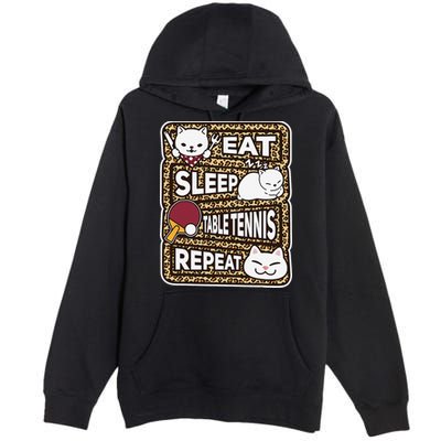 Eat Sleep Table Tennis Repeat Ping Pong Lover Outfit Premium Pullover Hoodie