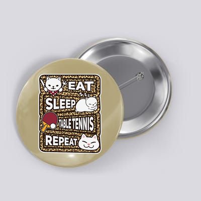 Eat Sleep Table Tennis Repeat Ping Pong Lover Outfit Button