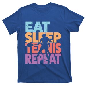 Eat Sleep Tennis Repeat Great Gift Tennis Gift T-Shirt