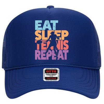 Eat Sleep Tennis Repeat Great Gift Tennis Gift High Crown Mesh Back Trucker Hat