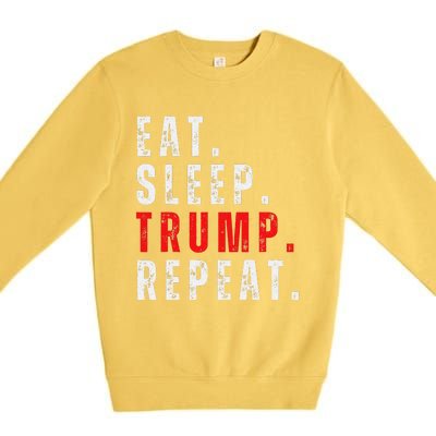 Eat Sleep Trump Repeat For President Trump 2024 Reelection Premium Crewneck Sweatshirt