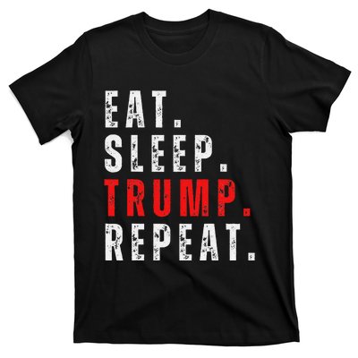 Eat Sleep Trump Repeat For President Trump 2024 Reelection T-Shirt