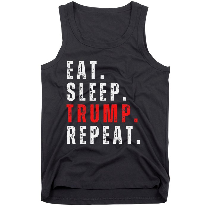 Eat Sleep Trump Repeat For President Trump 2024 Reelection Tank Top