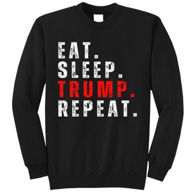 Eat Sleep Trump Repeat For President Trump 2024 Reelection  Sweatshirt