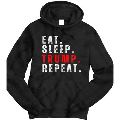 Eat Sleep Trump Repeat For President Trump 2024 Reelection  Tie Dye Hoodie