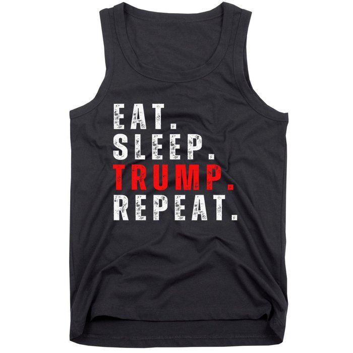 Eat Sleep Trump Repeat For President Trump 2024 Reelection  Tank Top