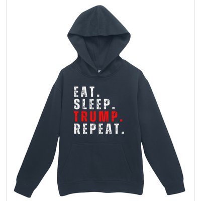 Eat Sleep Trump Repeat For President Trump 2024 Reelection  Urban Pullover Hoodie