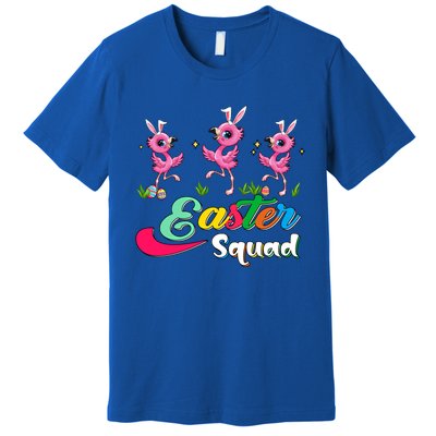 Easter Squad Three Cute Bunnies Flamingos Chocolate Eggs Funny Gift Premium T-Shirt