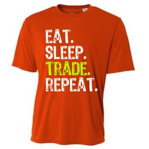 Eat Sleep Trade Repeat Day Stock Trading Trader Funny Gift Cooling Performance Crew T-Shirt