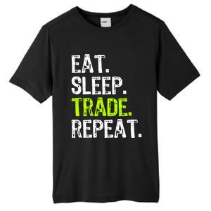 Eat Sleep Trade Repeat Day Stock Trading Trader Funny Gift Tall Fusion ChromaSoft Performance T-Shirt