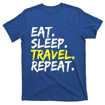 Eat Sleep Travel Repeat Vacation Travel Vacation Trip Cool Gift T-Shirt