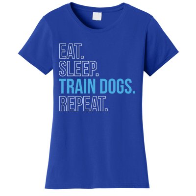 Eat Sleep Train Dogs Repeat Dog Trainer Gift Women's T-Shirt