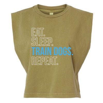 Eat Sleep Train Dogs Repeat Dog Trainer Gift Garment-Dyed Women's Muscle Tee