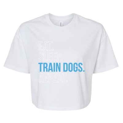 Eat Sleep Train Dogs Repeat Dog Trainer Gift Bella+Canvas Jersey Crop Tee