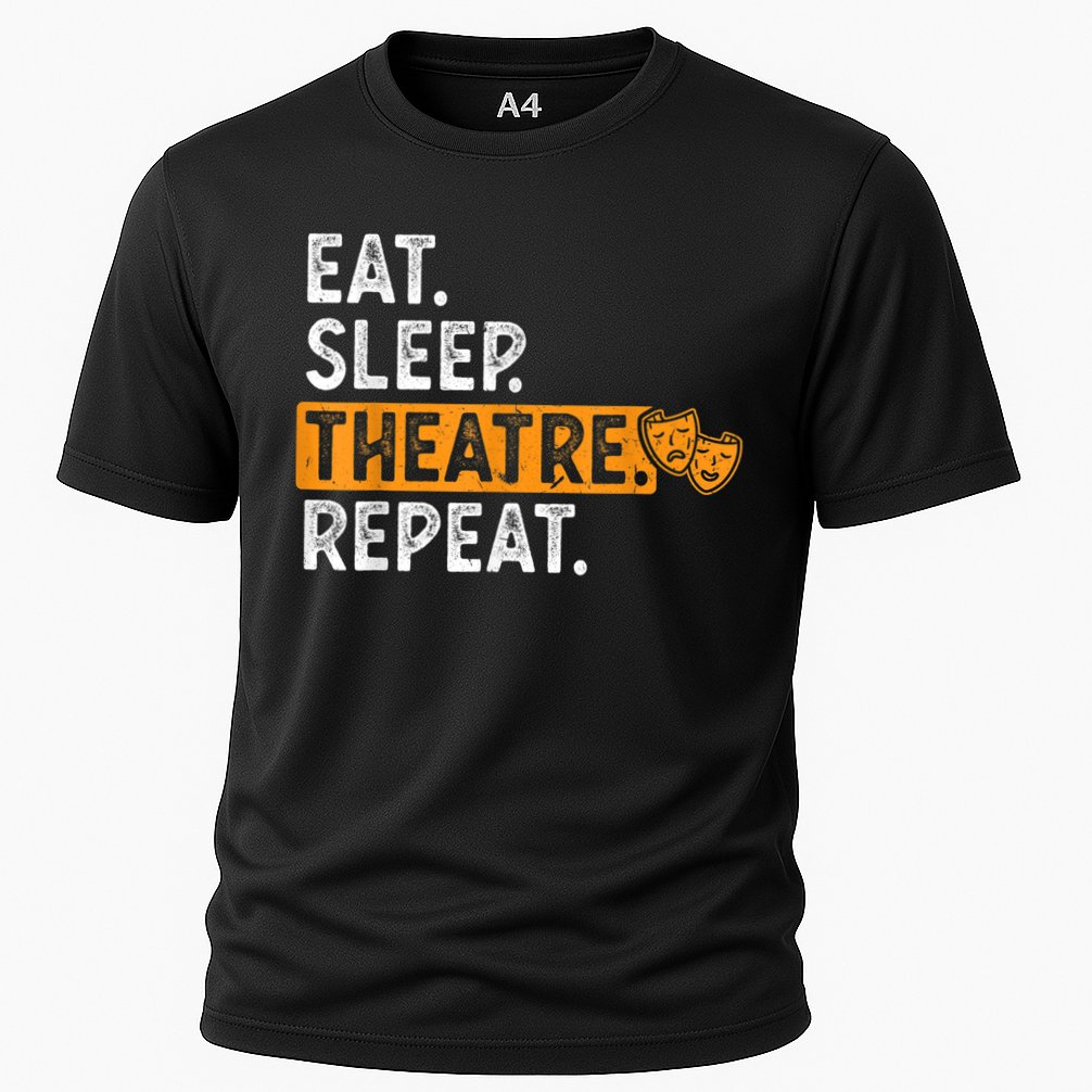 Eat Sleep Theatre Repeat Theater Performance Shirt