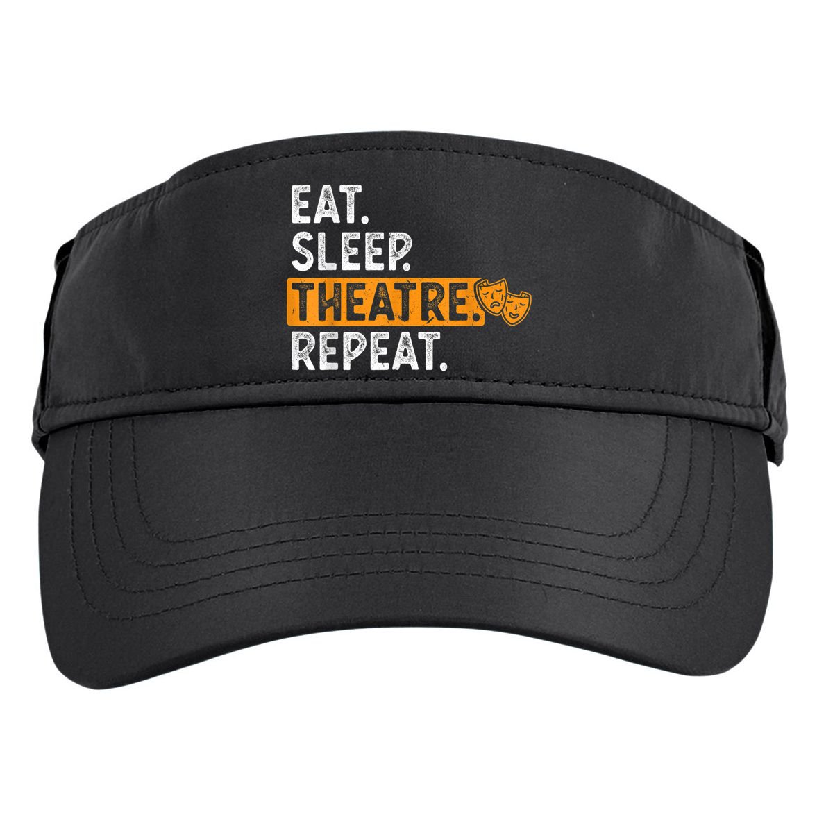 Eat Sleep Theatre Repeat Theater Adult Drive Performance Visor