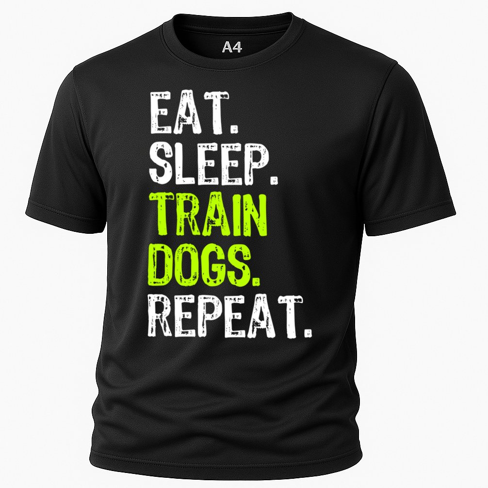 Eat Sleep Train Dogs Trainer Training Funny Meaningful Gift Cooling Performance Crew T-Shirt