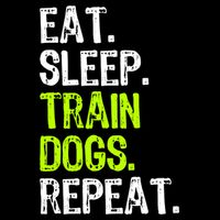 Eat Sleep Train Dogs Trainer Training Funny Meaningful Gift Backpack