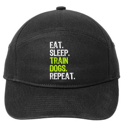 Eat Sleep Train Dogs Trainer Training Funny Meaningful Gift 7-Panel Snapback Hat