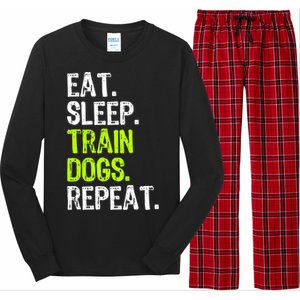 Eat Sleep Train Dogs Trainer Training Funny Meaningful Gift Long Sleeve Pajama Set