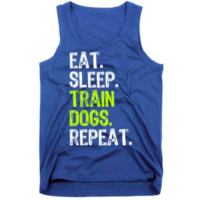 Eat Sleep Train Dogs Trainer Training Funny Meaningful Gift Tank Top