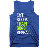 Eat Sleep Train Dogs Trainer Training Funny Meaningful Gift Tank Top