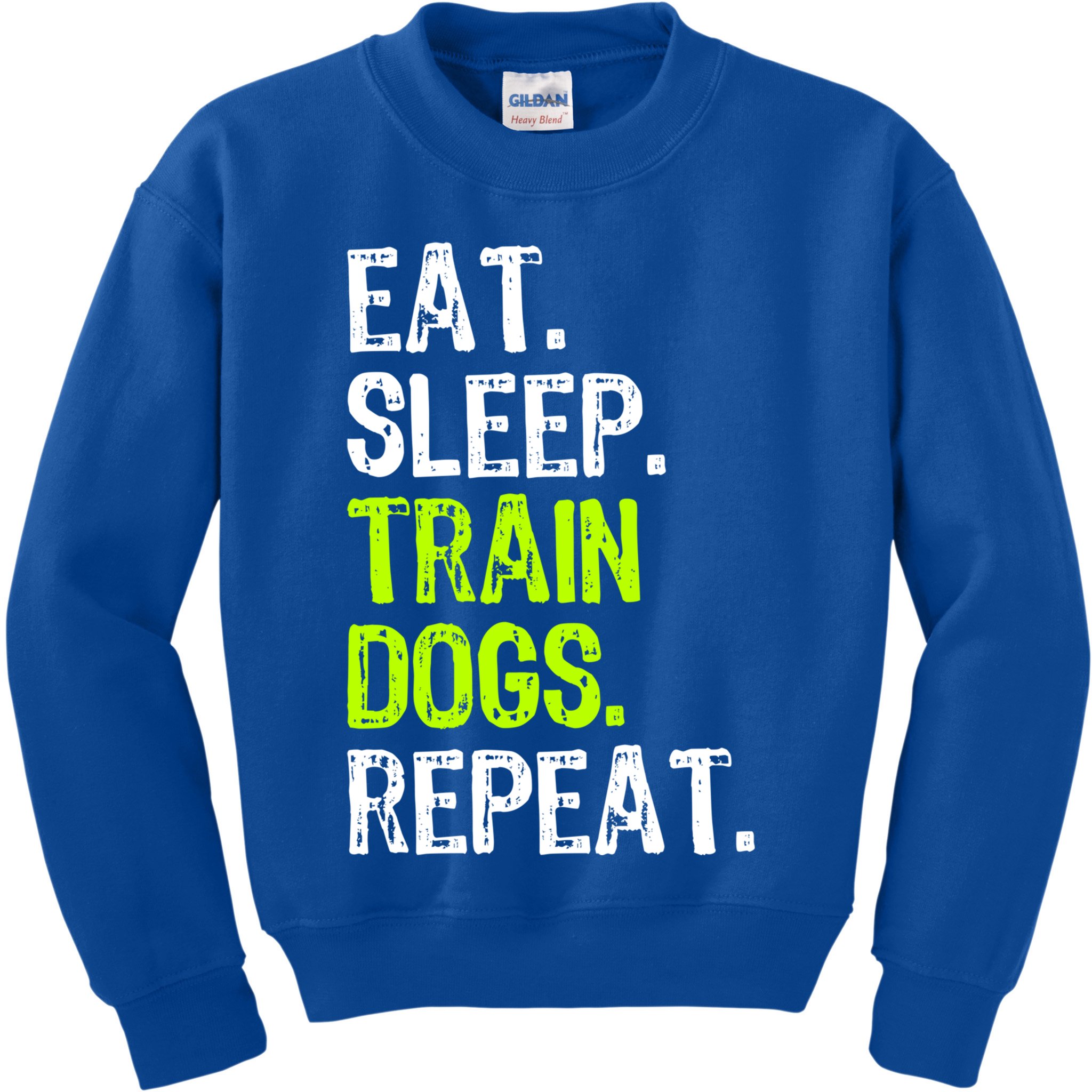 Eat Sleep Train Dogs Trainer Training Funny Meaningful Gift Kids Sweatshirt