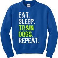 Eat Sleep Train Dogs Trainer Training Funny Meaningful Gift Kids Sweatshirt