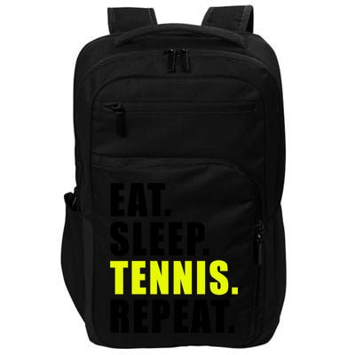 Eat Sleep Tennis Repeat Ball Sport Gift Impact Tech Backpack