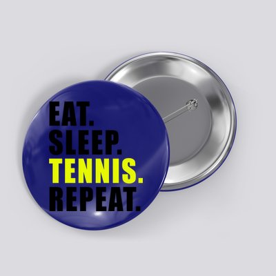 Eat Sleep Tennis Repeat Ball Sport Gift Button