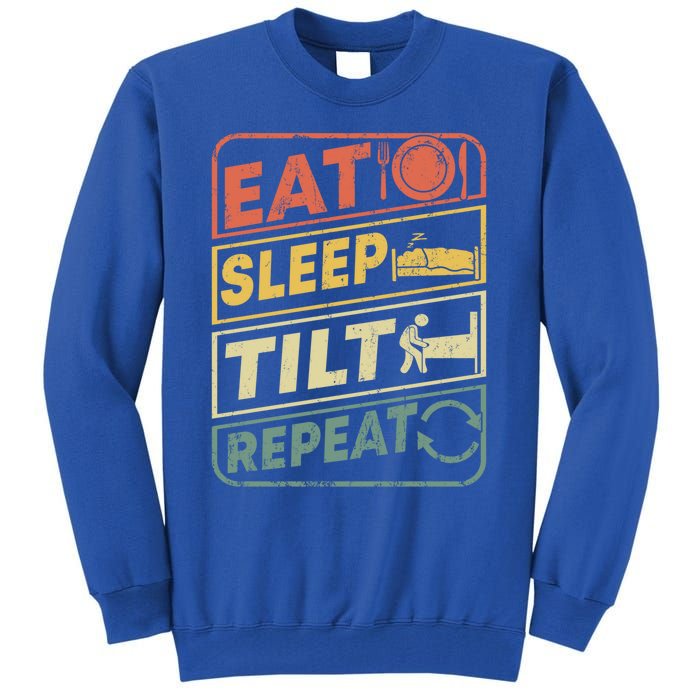 Eat Sleep Tilt Repeat Retro Game Lover Design Arcade Pinball Gift Tall Sweatshirt