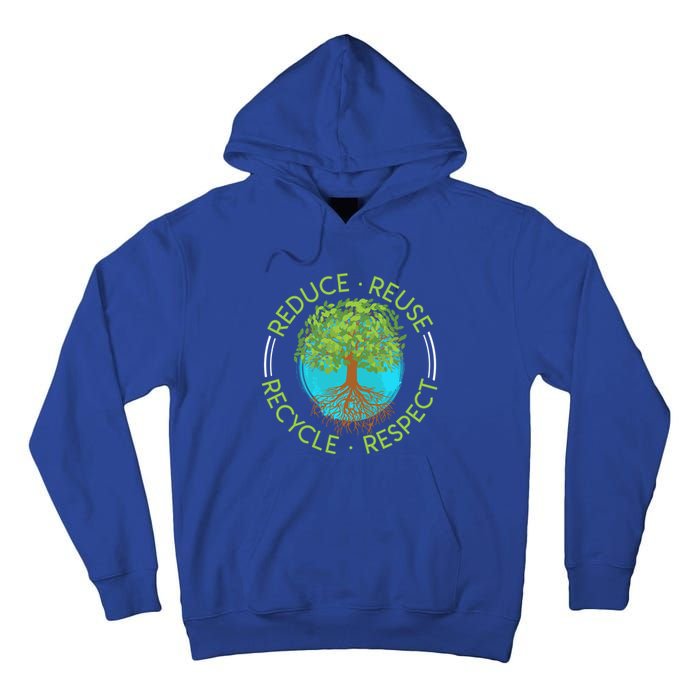 Environtalist Save The Earth Environtal Love Recycling Gift Tall Hoodie