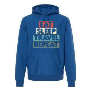 Eat Sleep Travel Beach Vacation Family Weekend Getaway Cool Gift Premium Hoodie