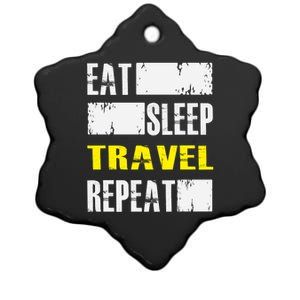 Eat Sleep Travel Repeat Gift Funny Traveler Meaningful Gift Ceramic Star Ornament