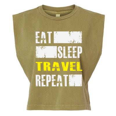 Eat Sleep Travel Repeat Gift Funny Traveler Meaningful Gift Garment-Dyed Women's Muscle Tee