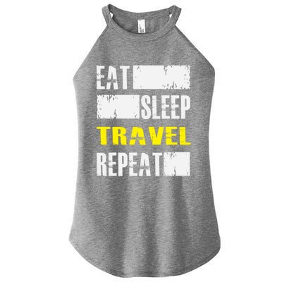 Eat Sleep Travel Repeat Gift Funny Traveler Meaningful Gift Women's Perfect Tri Rocker Tank