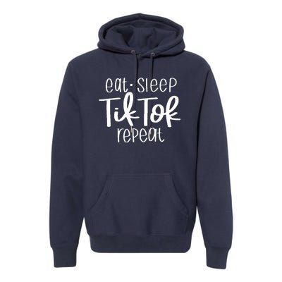 Eat Sleep Tiktok Repeat Premium Hoodie