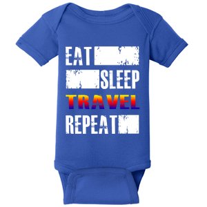 Eat Sleep Travel Repeat Gift Funny Traveler Funny Gift Baby Bodysuit