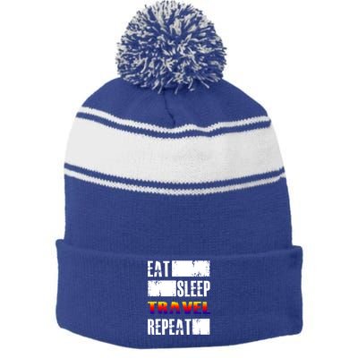 Eat Sleep Travel Repeat Gift Funny Traveler Funny Gift Stripe Pom Pom Beanie