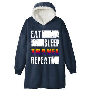 Eat Sleep Travel Repeat Gift Funny Traveler Funny Gift Hooded Wearable Blanket