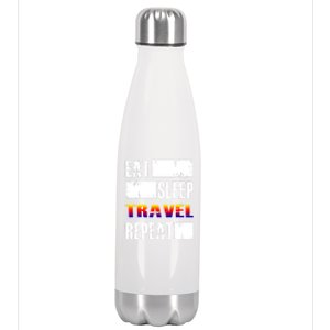 Eat Sleep Travel Repeat Gift Funny Traveler Funny Gift Stainless Steel Insulated Water Bottle