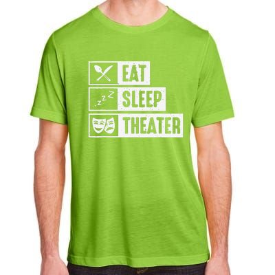 Eat Sleep Theater Musical Broadway Funny Actors Novelty Adult ChromaSoft Performance T-Shirt