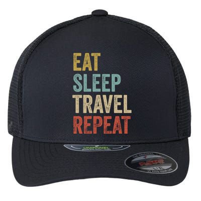 Eat Sleep Travel Repeat Funny Traveler Cute Gift Flexfit Unipanel Trucker Cap