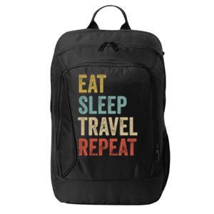 Eat Sleep Travel Repeat Funny Traveler Cute Gift City Backpack