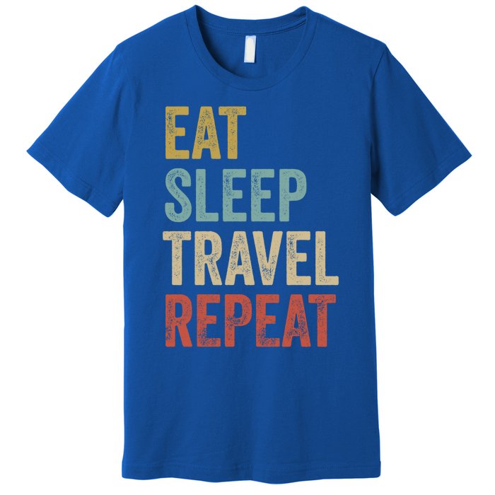 Eat Sleep Travel Repeat Funny Traveler Cute Gift Premium T-Shirt