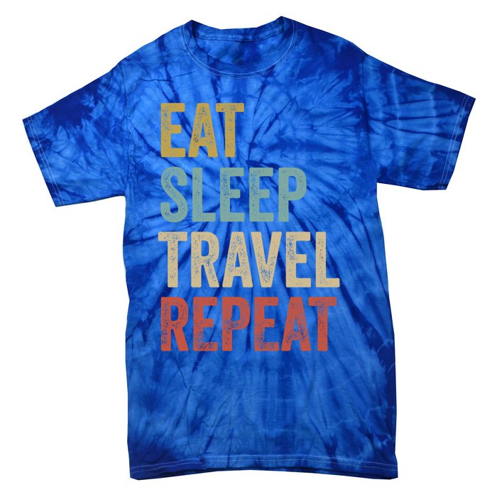 Eat Sleep Travel Repeat Funny Traveler Cute Gift Tie-Dye T-Shirt