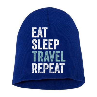 Eat Sleep Travel Repeat Funny Traveling Funny Gift Short Acrylic Beanie