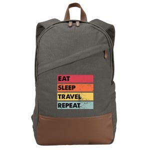 Eat Sleep Travel Repeat Funny Traveling Travelers Gift Funny Gift Cotton Canvas Backpack